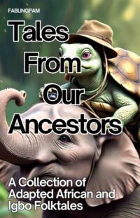 Tales From Our Ancestors