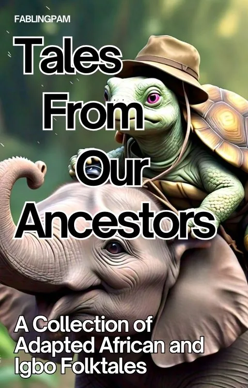 Tales From Our Ancestors - A collection of folktales and folk lores from Igbo Nigeria, adapted into stories for your enjoyment. Igbo folktales and Igbo Mythology Directory